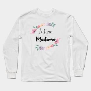 Future Madame theme floral Long Sleeve T-Shirt